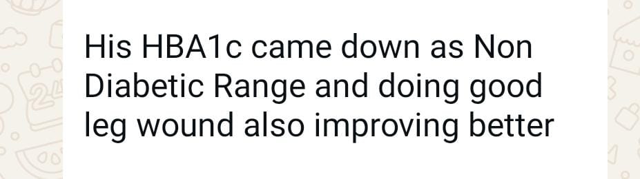 Mohan's message that his HbA1c came down into the non-diabetic range and his leg wound was healing better