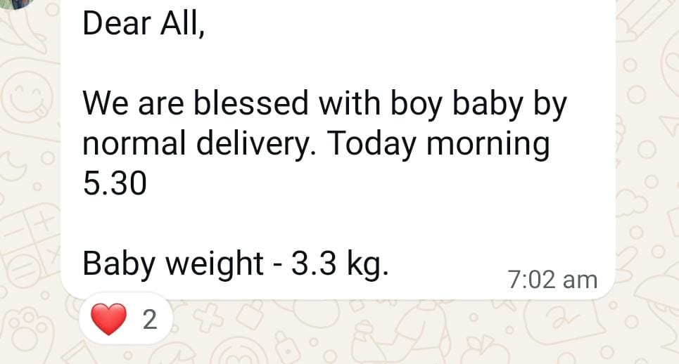 The message we sent out that morning: "We are blessed with boy baby by normal delivery. Today morning 5.30. Baby weight - 3.3 kg."
