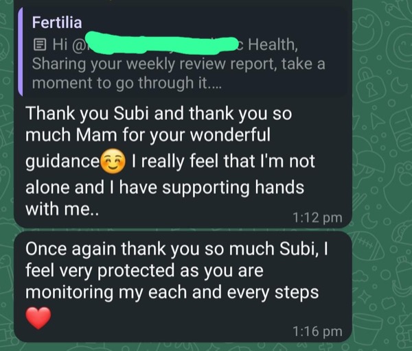 Patient feeling supported and not alone through Fertilia's constant monitoring